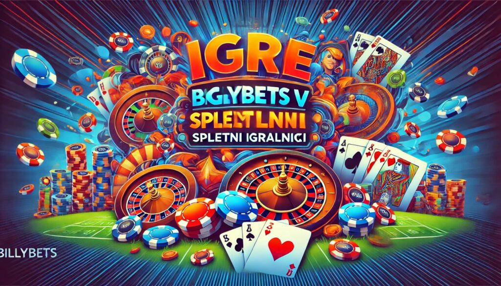 Igre v Billybets spletni igralnici