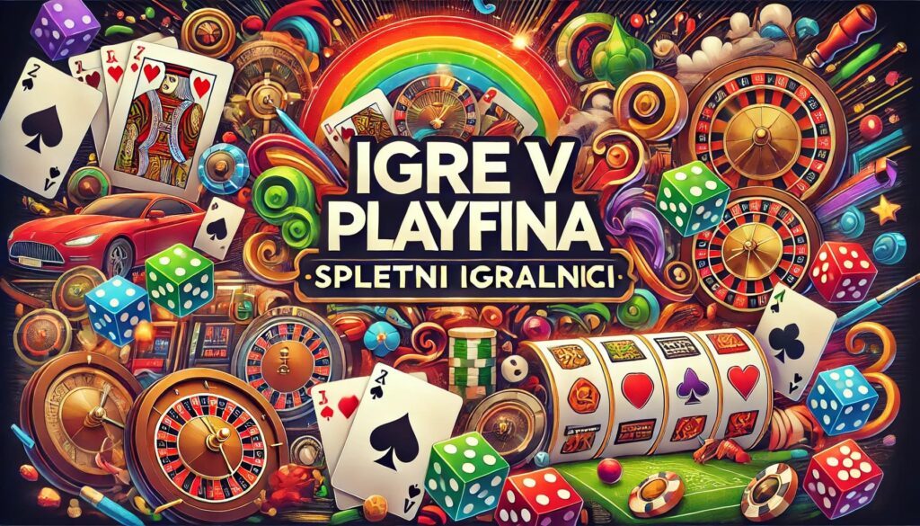 Igre v Playfina spletni igralnici